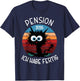 Pension 2026 with German Text "Ich Habe Fertig T-Shirt - T-Shirt | Navy