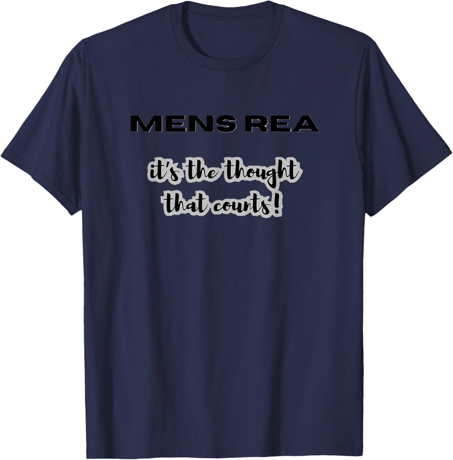 Rea Law Joke T-Shirt - T-Shirt | Navy