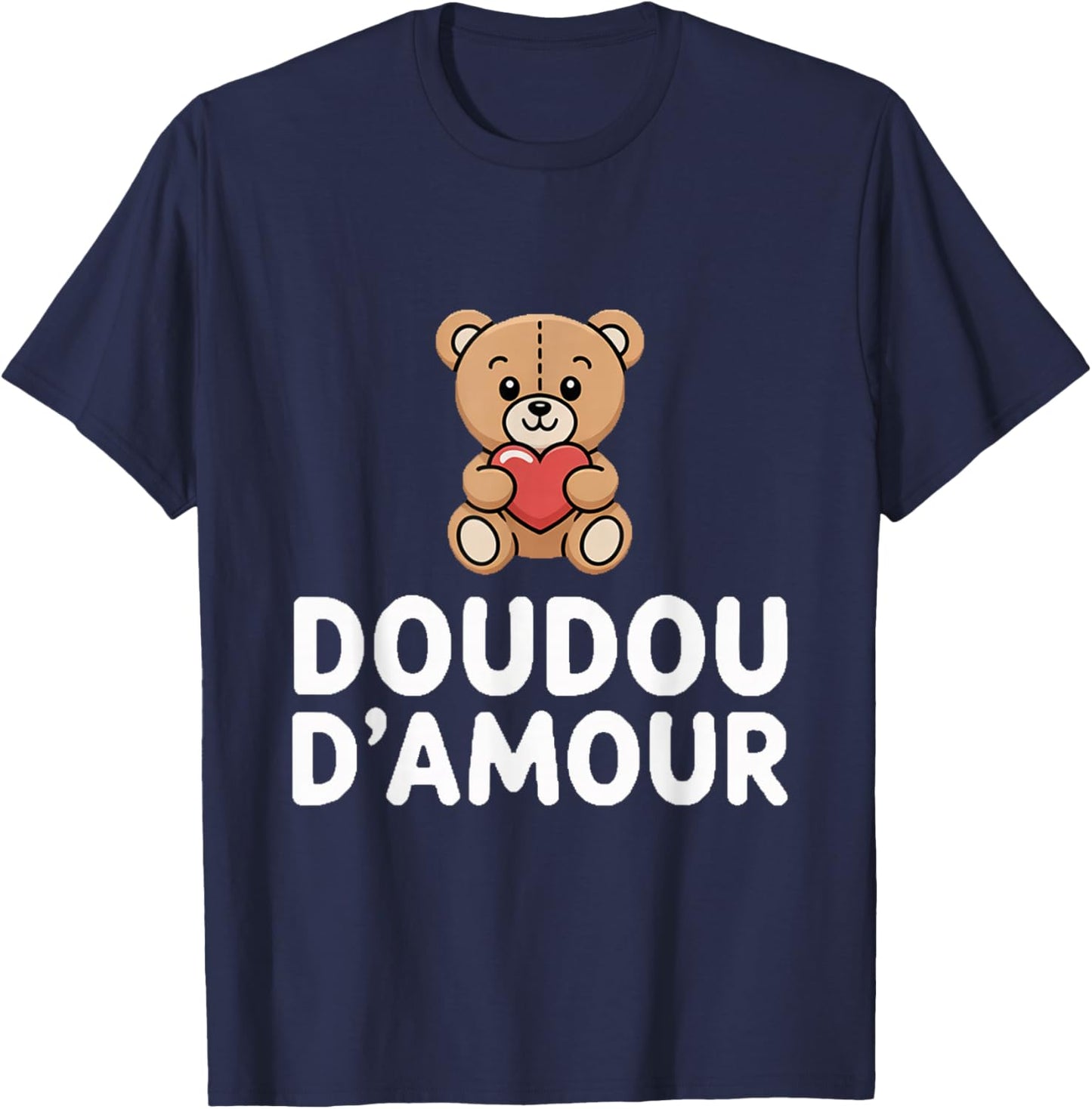Love Doudou Humour Gift Cute T-Shirt - T-Shirt | Navy