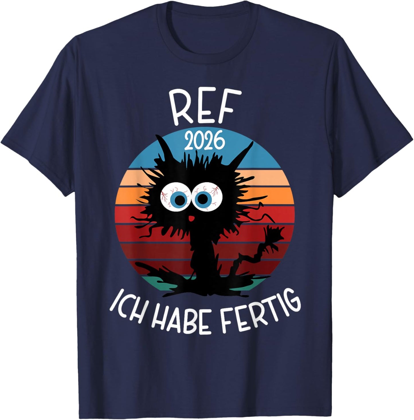 with German Text "Abschluss Referendariat Bestanden" Ref 2026 T-Shirt - T-Shirt | Navy