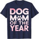 Dog Mom of the Year Dog Mom T-Shirt - T-Shirt | Navy