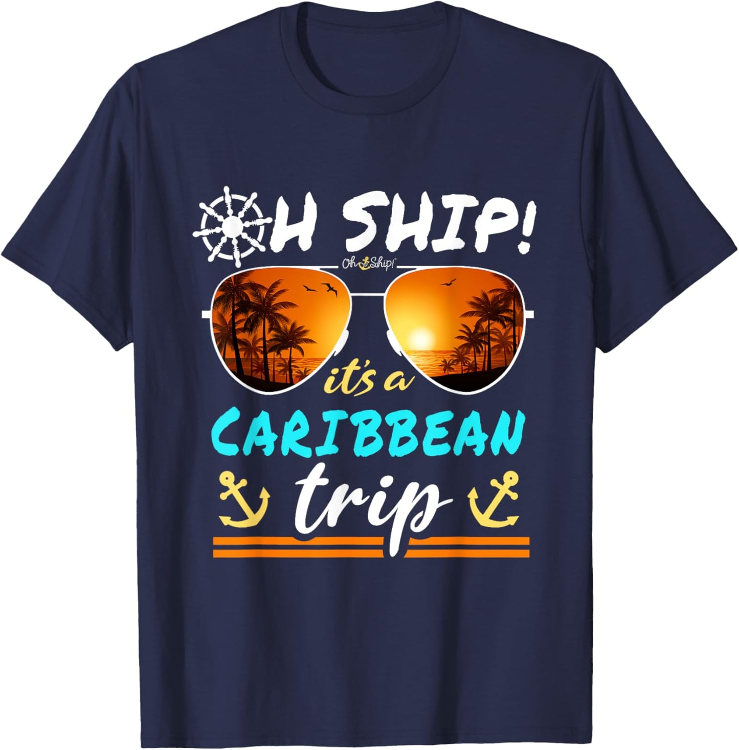 Oh Ship It's a Caribbean Trip - Oh Ship Caribbean Cruise T-Shirt - T-Shirt | Navy