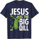 Jesus Is the Big Dill Cucumber Funny Pickle Lover T-Shirt - T-Shirt | Navy