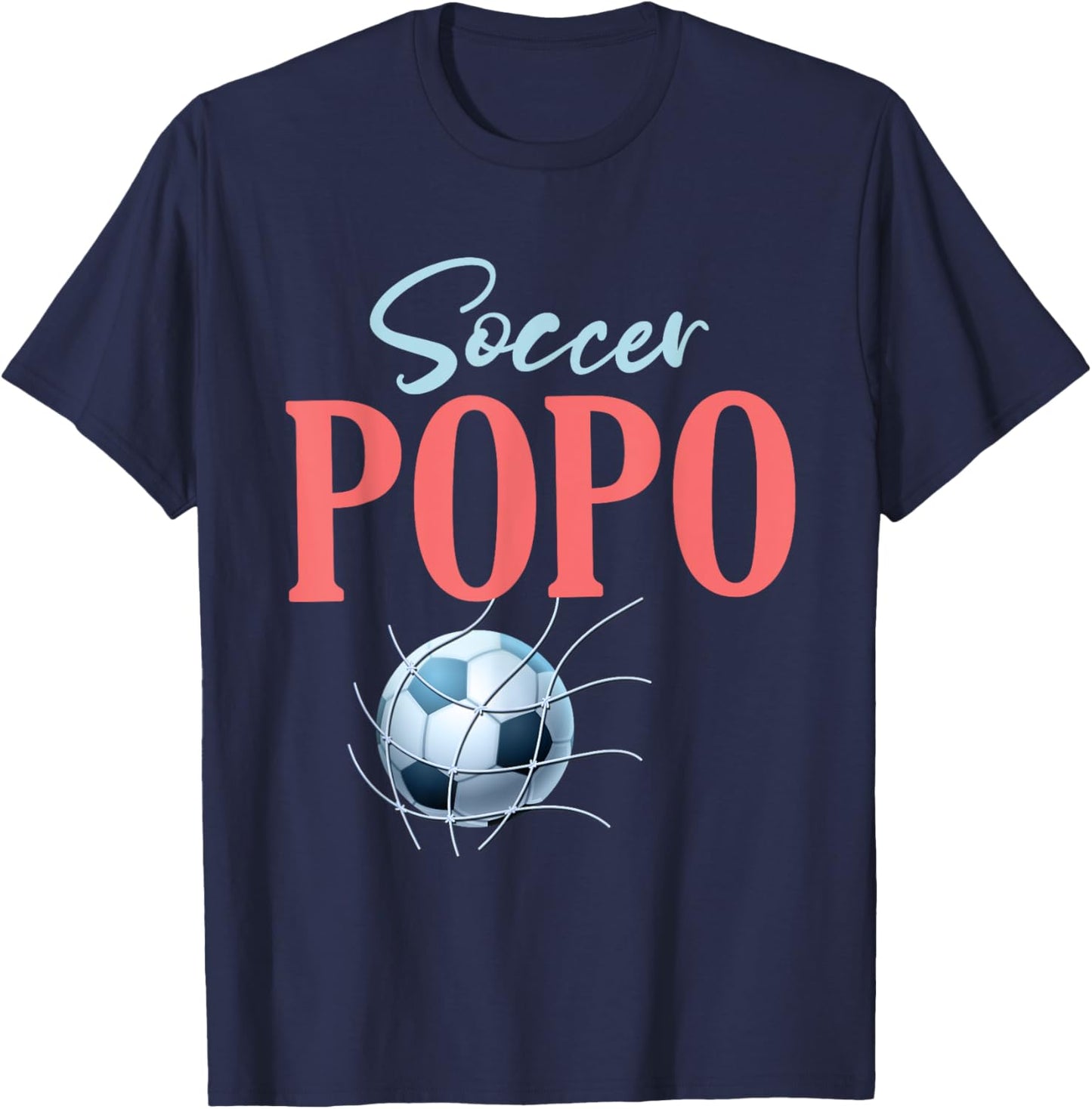 Soccer Popo Gifts For Father's Day Soccer Fans Sport Lovers T-Shirt - T-Shirt | Navy