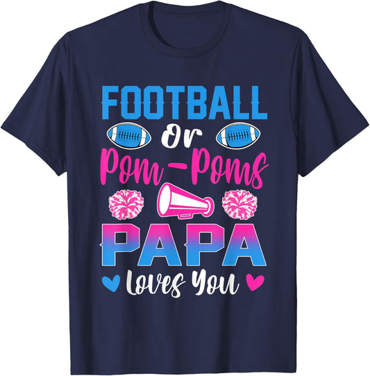 Football Or Pom Poms Papa Loves You Gender Reveal Party T-Shirt - T-Shirt | Navy