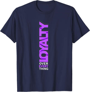 Purple Loyalty Over Everything Purple Graphic T-Shirt - T-Shirt | Navy