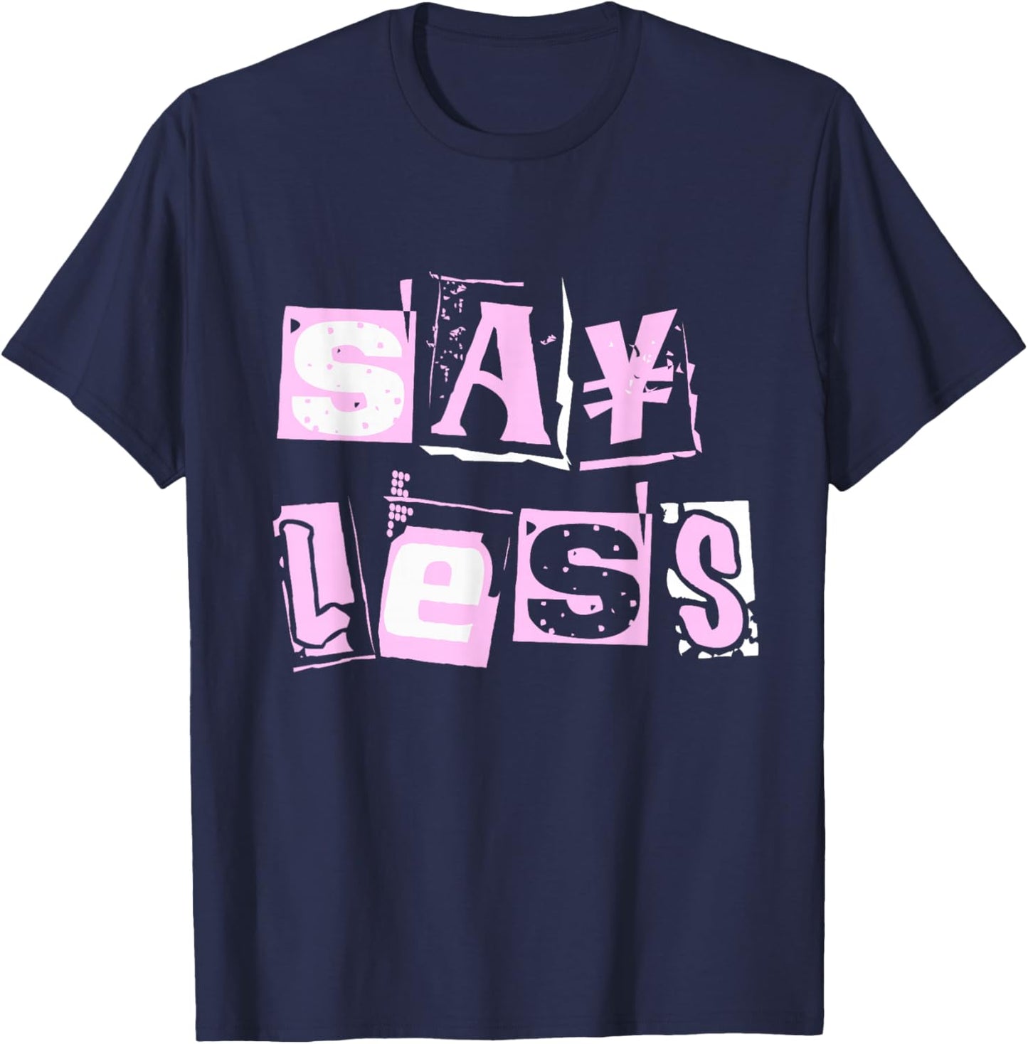 Pink Say Less Color Graphic Pink Pink T-Shirt - T-Shirt | Navy