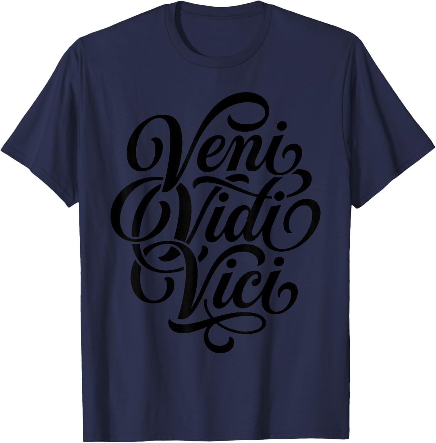 Veni Vidi Vici Phrase Latine Étudiant en Histoire Romaine T-Shirt - T-Shirt | Navy