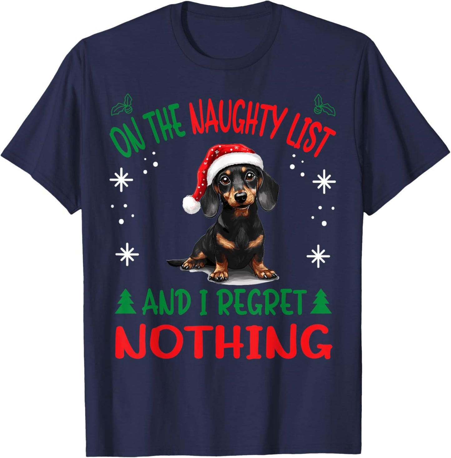 Cute Dachshund Wiener Doxie dog Dog Christmas On The Naughty T-Shirt - T-Shirt | Navy