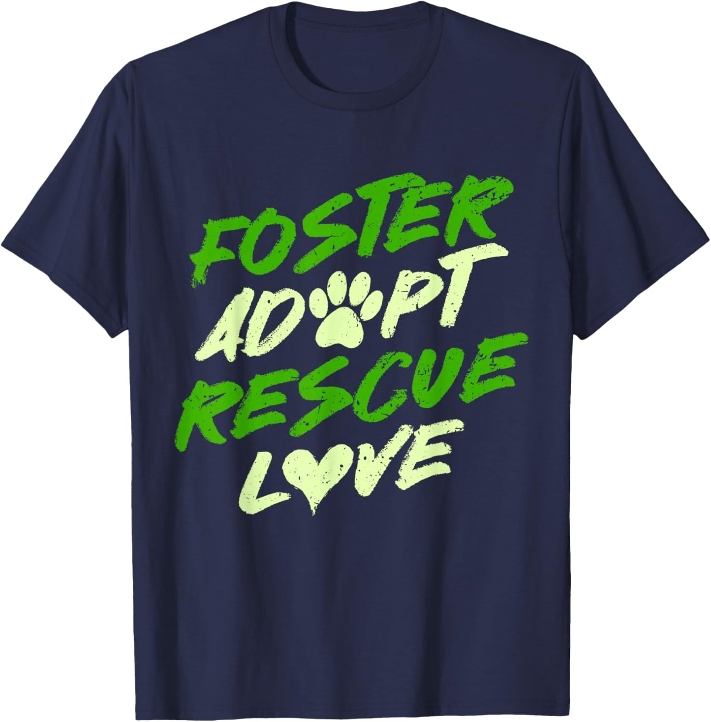 Dog Shelter Dog Rescue Foster Adopt Rescue Love T-Shirt - T-Shirt | Navy