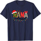 Nana Claus Merry Christmas For Nana Xmas Vibes Costume T-Shirt - T-Shirt | Navy