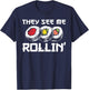 Funny They See Me Rollin Japanese Cuisine Sushi Lovers T-Shirt - T-Shirt | Navy