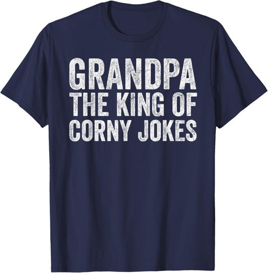 Fathers Day Dad Joke, Grandpa The King Of Corny Jokes T-Shirt - T-Shirt | Navy