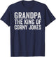 Fathers Day Dad Joke, Grandpa The King Of Corny Jokes T-Shirt - T-Shirt | Navy