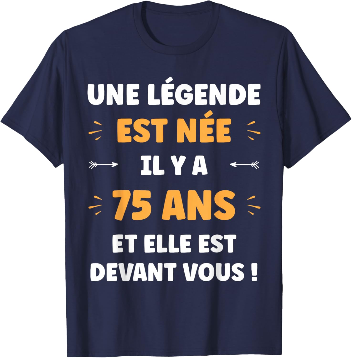 Funny Boy Legend 75 Years Birthday 75 Years T-Shirt - T-Shirt | Navy