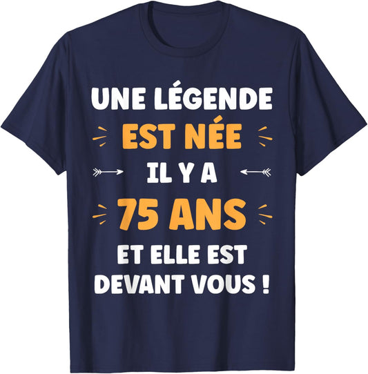 Funny Boy Legend 75 Years Birthday 75 Years T-Shirt - T-Shirt | Navy