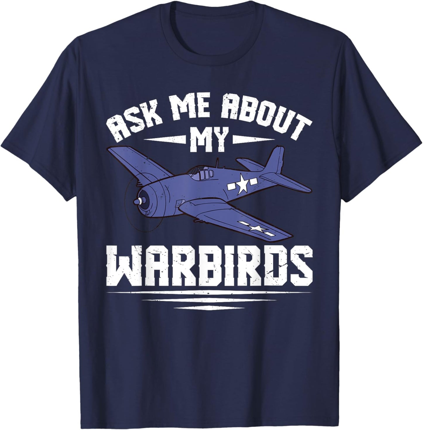 Aks Me About My Warbirds For RC Pilot T-Shirt - T-Shirt | Navy
