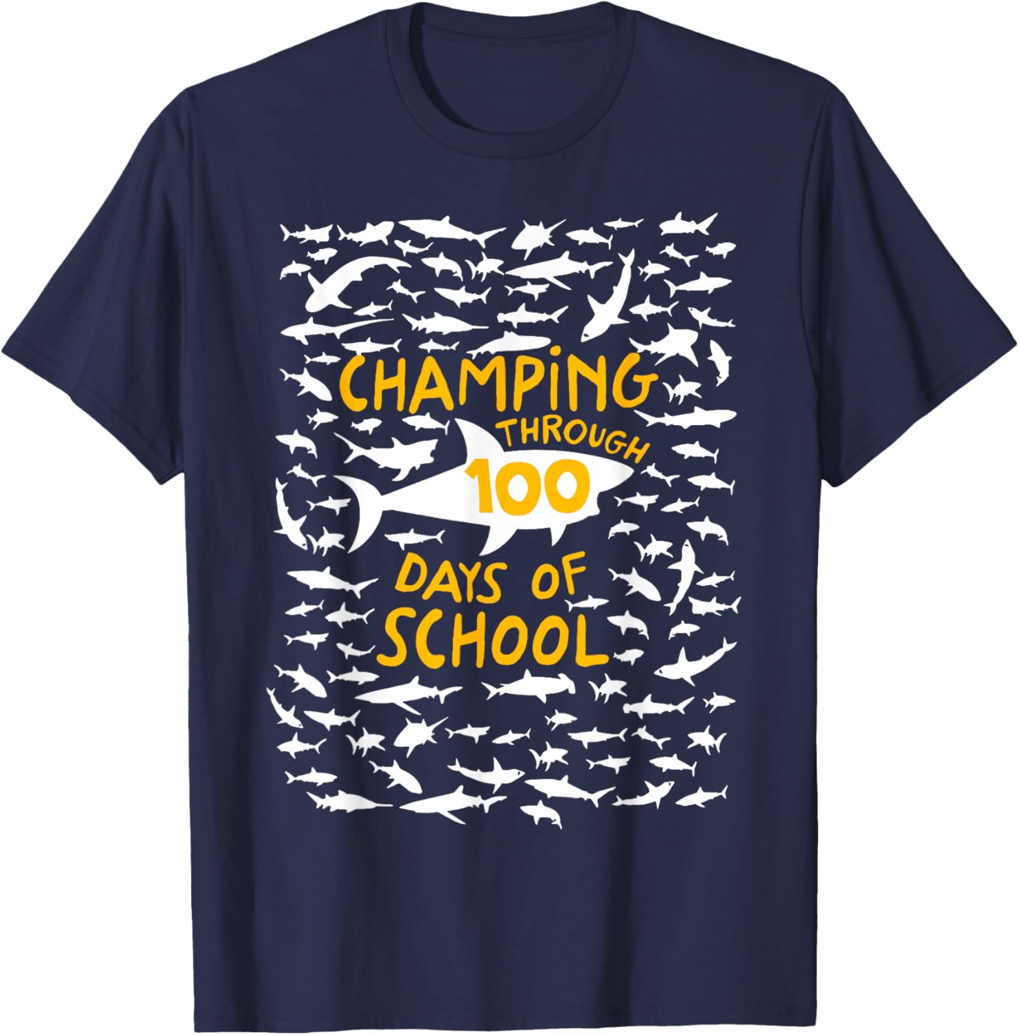 Champing Through 100 Days of School Shark Happy 100th Day T-Shirt - T-Shirt | Navy