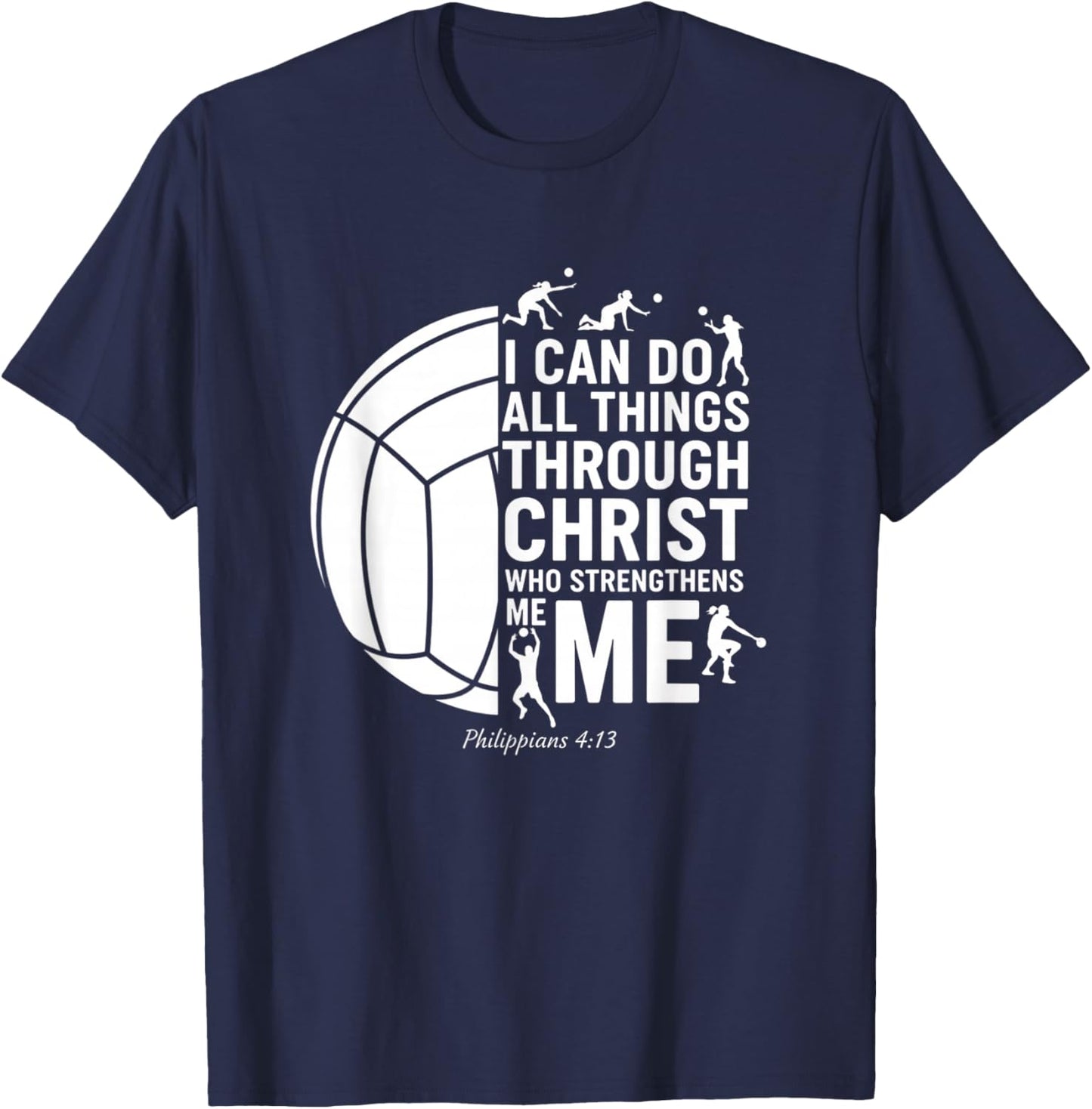 Christian Volleyball Philippians 4:13 I Can Do All Things T-Shirt - T-Shirt | Navy