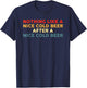 Nothing Like A Nice Cold Beer After A Nice Cold Beer Design T-Shirt - T-Shirt | Navy