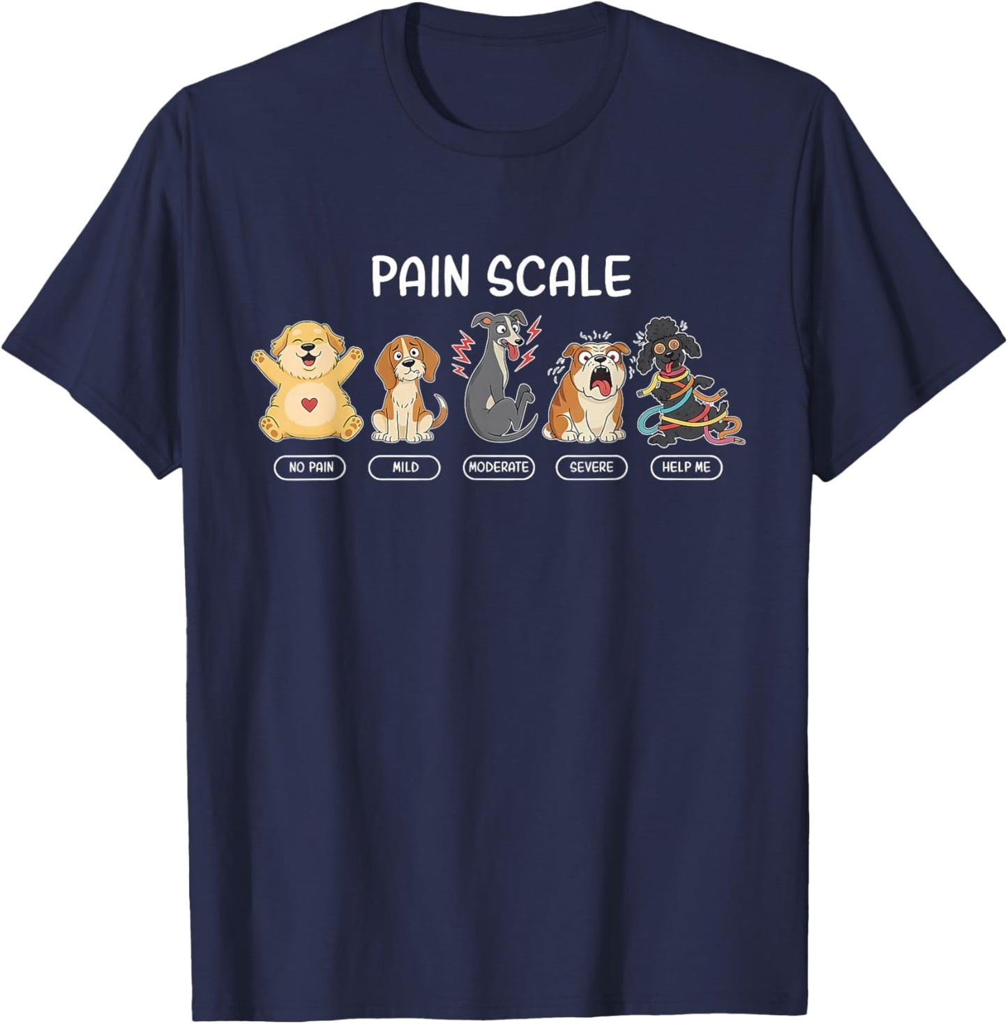 Funny Dog Pain Scale Vet Tech Veterinarian Pet Lover Nursing T-Shirt - T-Shirt | Navy