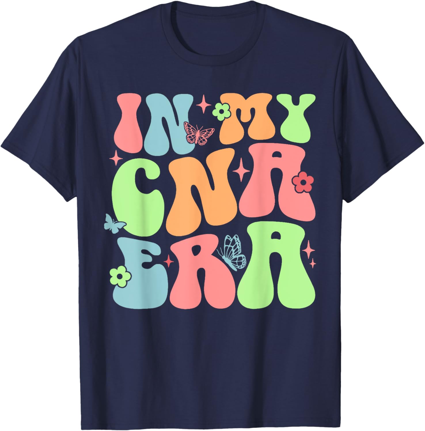 In My CNA Era Funny Groovy CNA Nurse Life T-Shirt - T-Shirt | Navy