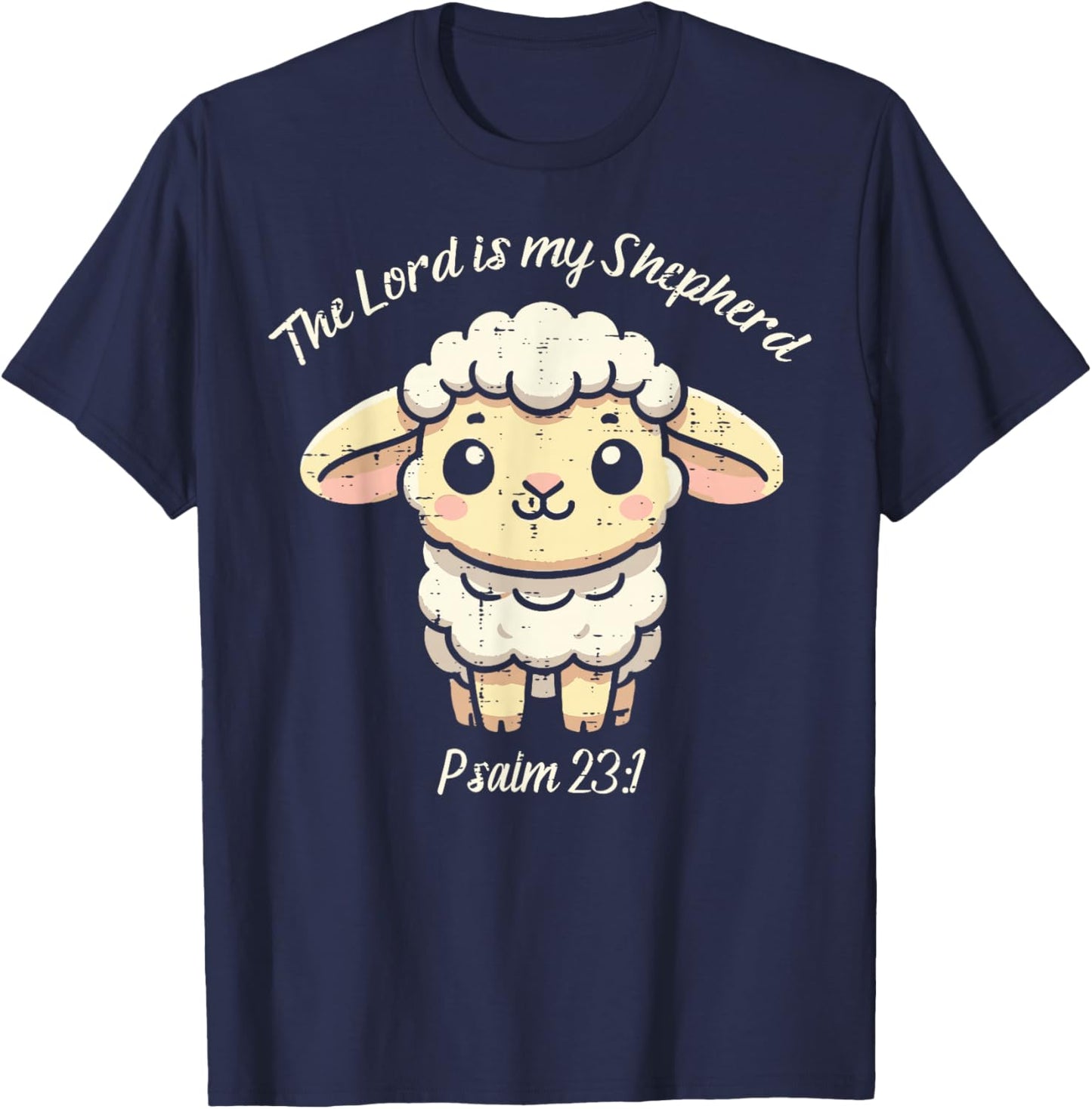 Lord Is My Shepherd Psalm 23 1 Lamb Christian Kids Women Men T-Shirt - T-Shirt | Navy