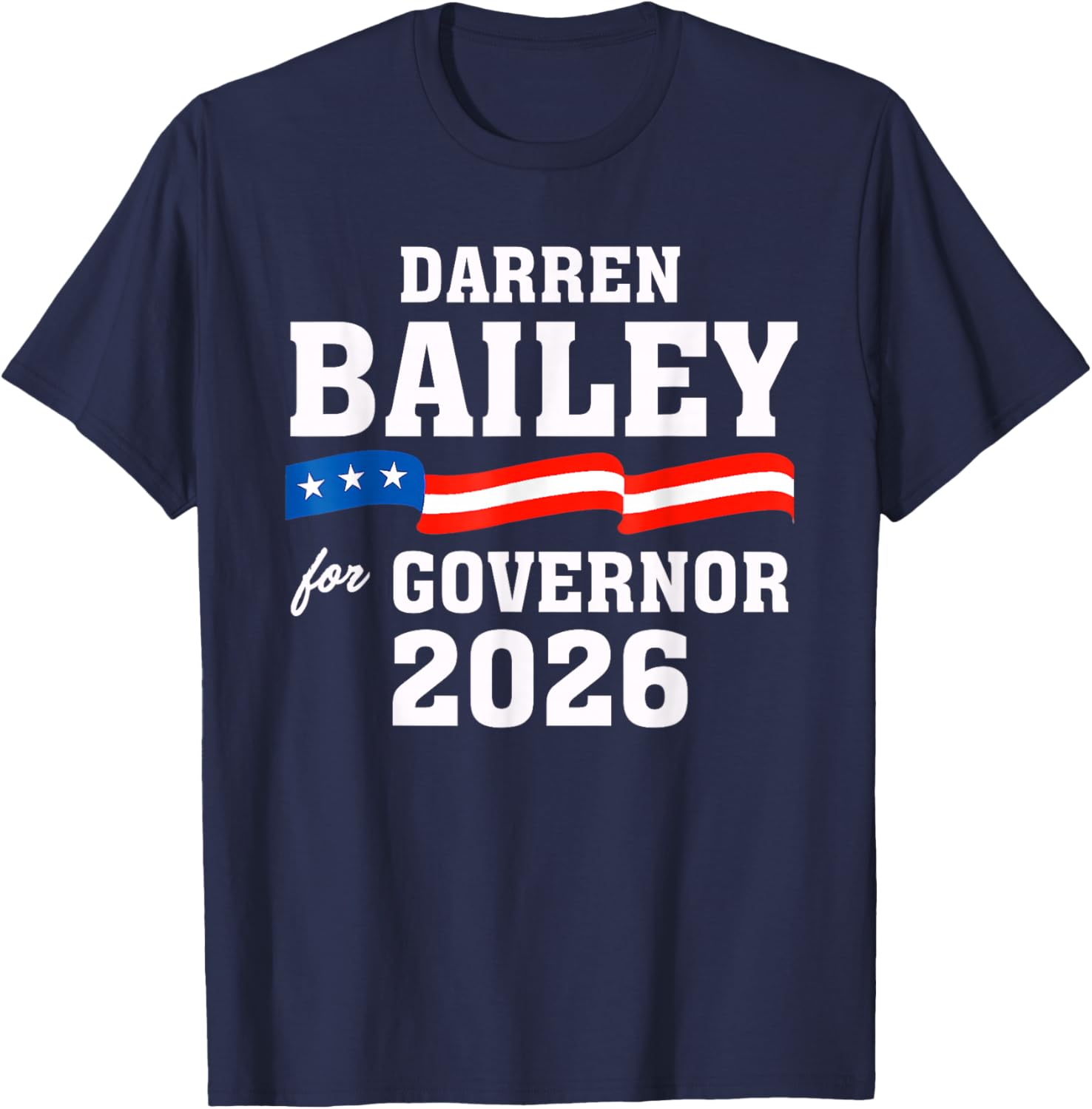Bailey 2026 Darren Bailey for Governor of Illinois 2026 T-Shirt - T-Shirt | Navy