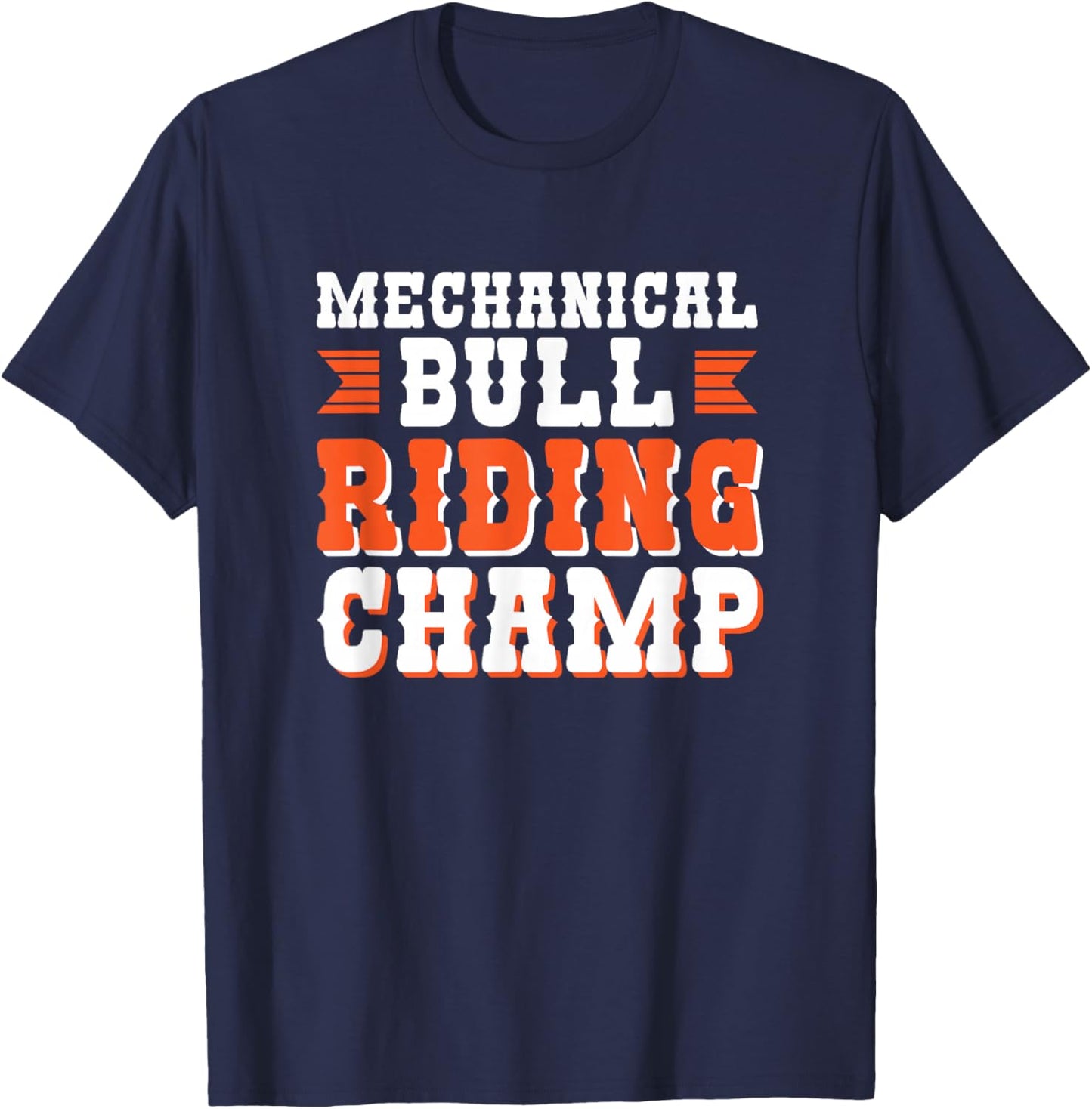 Mechanical Bull Riding Champ T-Shirt - T-Shirt | Navy