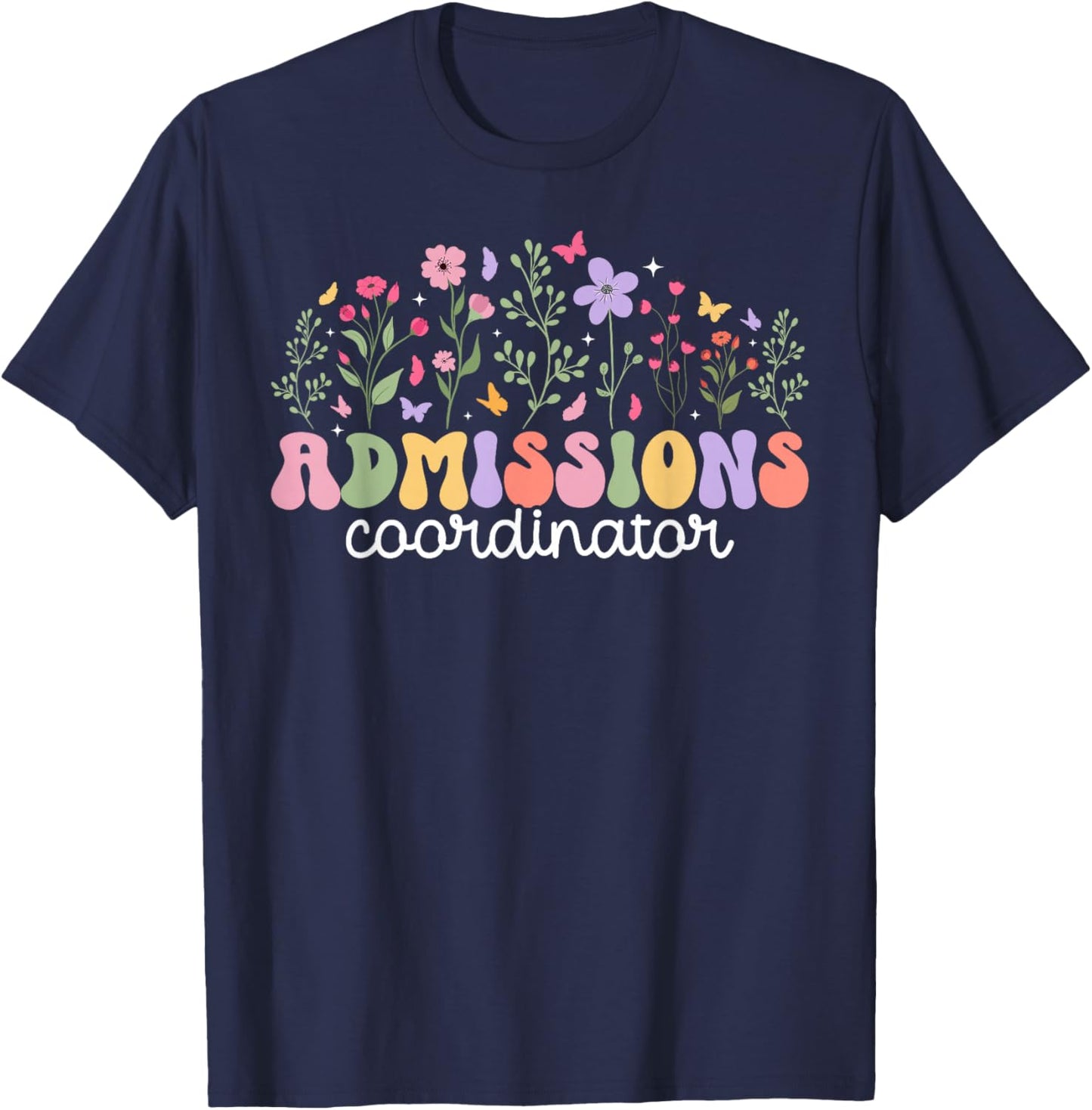 Admissions Coordinator Groovy Admissions Staff T-Shirt - T-Shirt | Navy