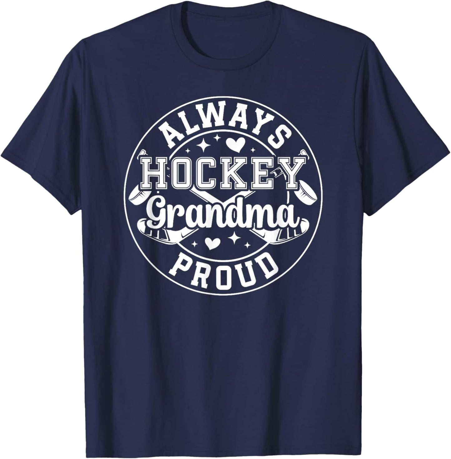 Always Proud Hockey Grandma Ice Hockey Player Grandmother T-Shirt - T-Shirt | Navy