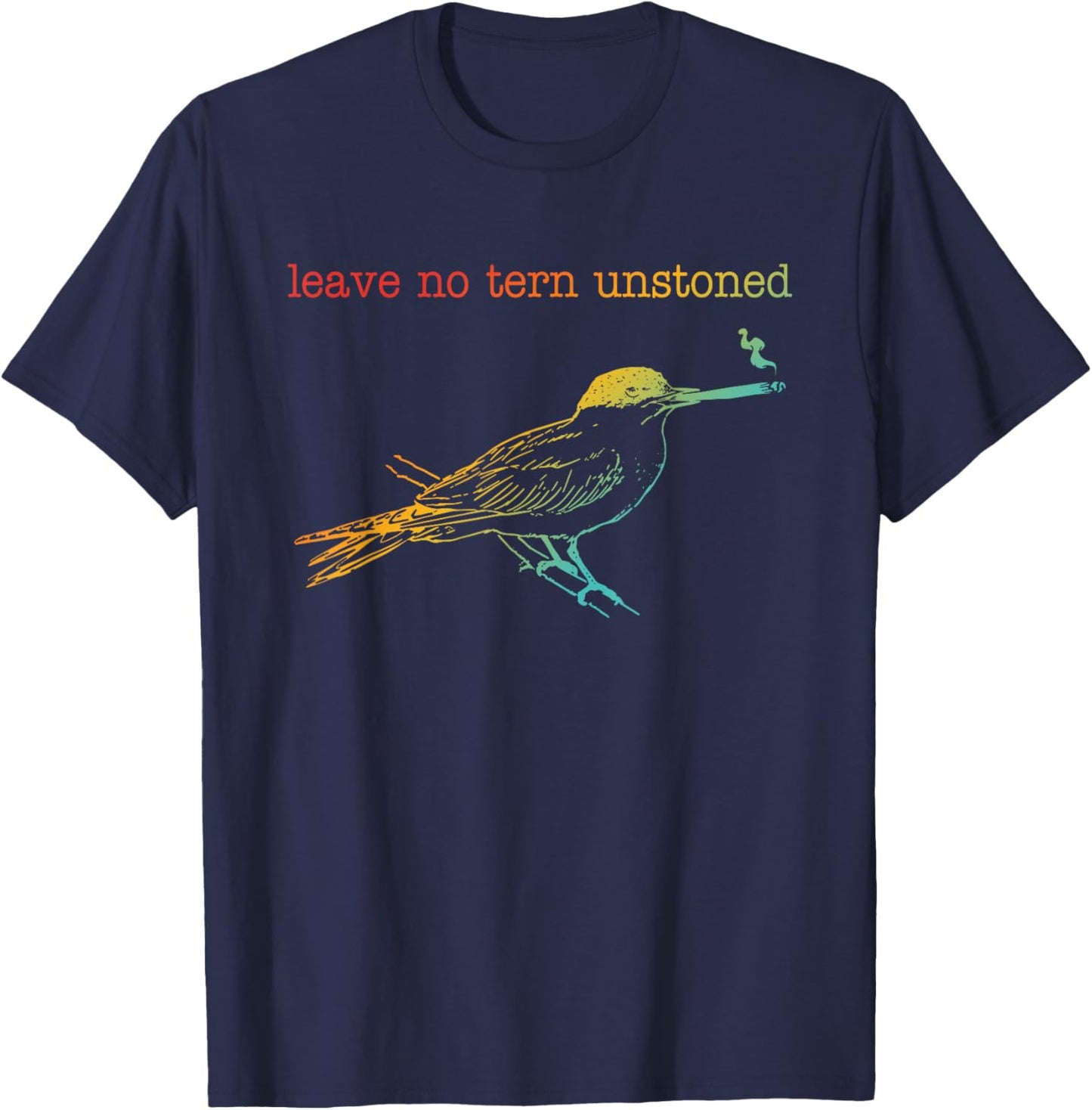 Leave No Tern, Unstoned T-Shirt - T-Shirt | Navy