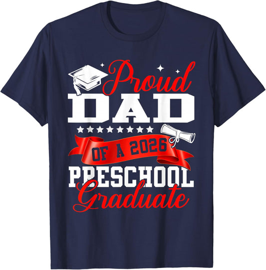Proud Dad of A 2026 Preschool Graduate Graduation T-Shirt - T-Shirt | Navy