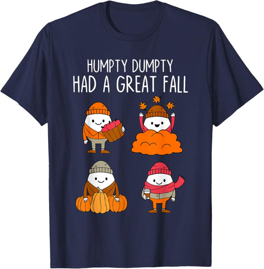 Humpty Dumpty Had A Great Fall Autumn Leaves Thanksgiving T-Shirt - T-Shirt | Navy