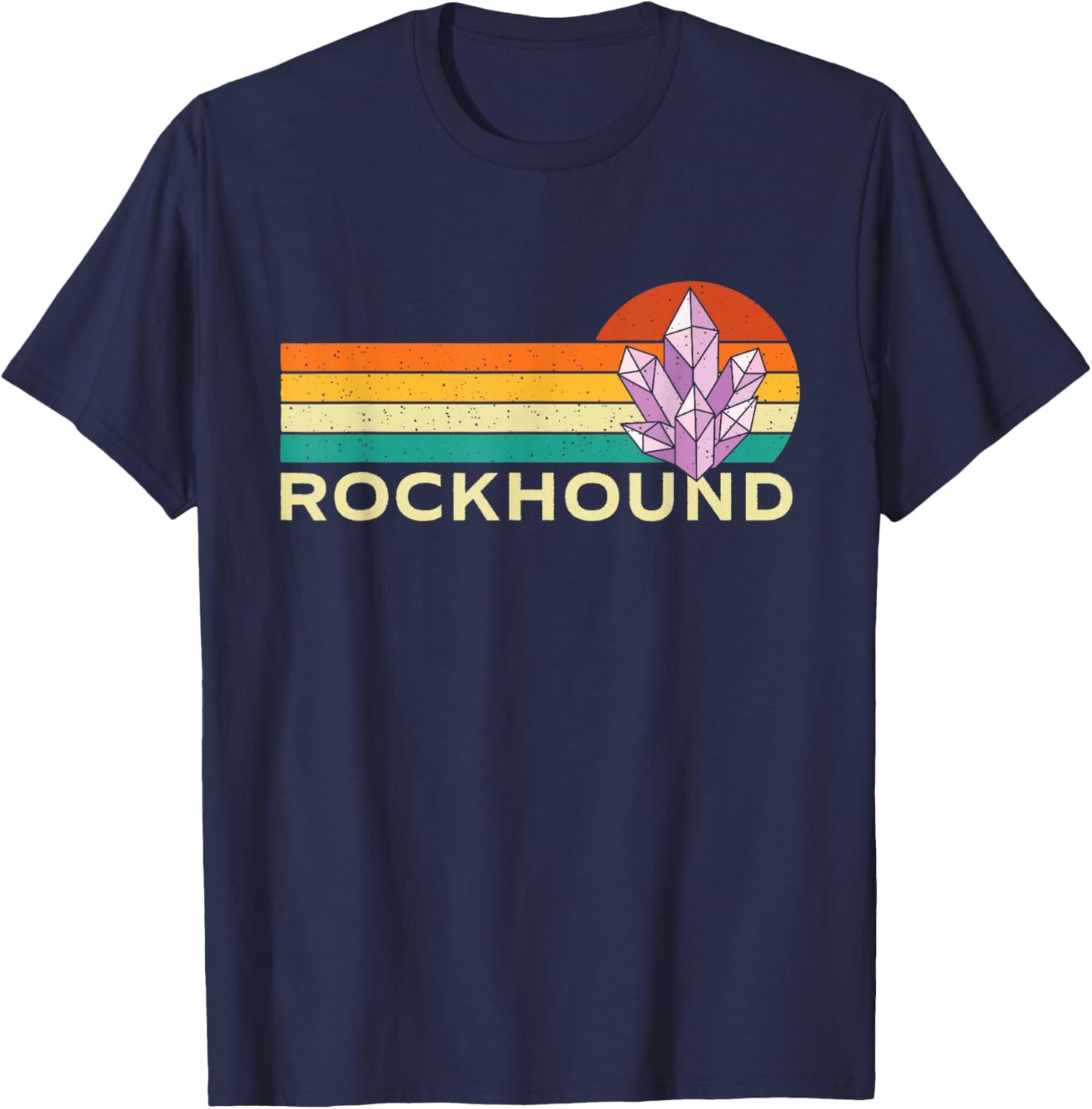Rockhound - Rock Collector Geode Hunter Geology T-Shirt - T-Shirt | Navy