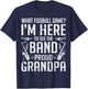 Band Grandpa See The Band Marching Band Grandpa Funny Gift T-Shirt - T-Shirt | Navy