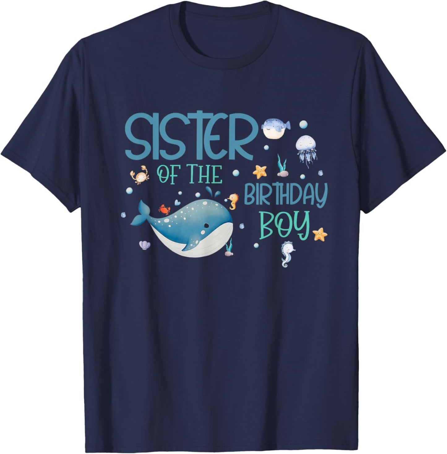 Sister of the Birthday Boy Oneder The Sea Bday Ocean Theme T-Shirt - T-Shirt | Navy