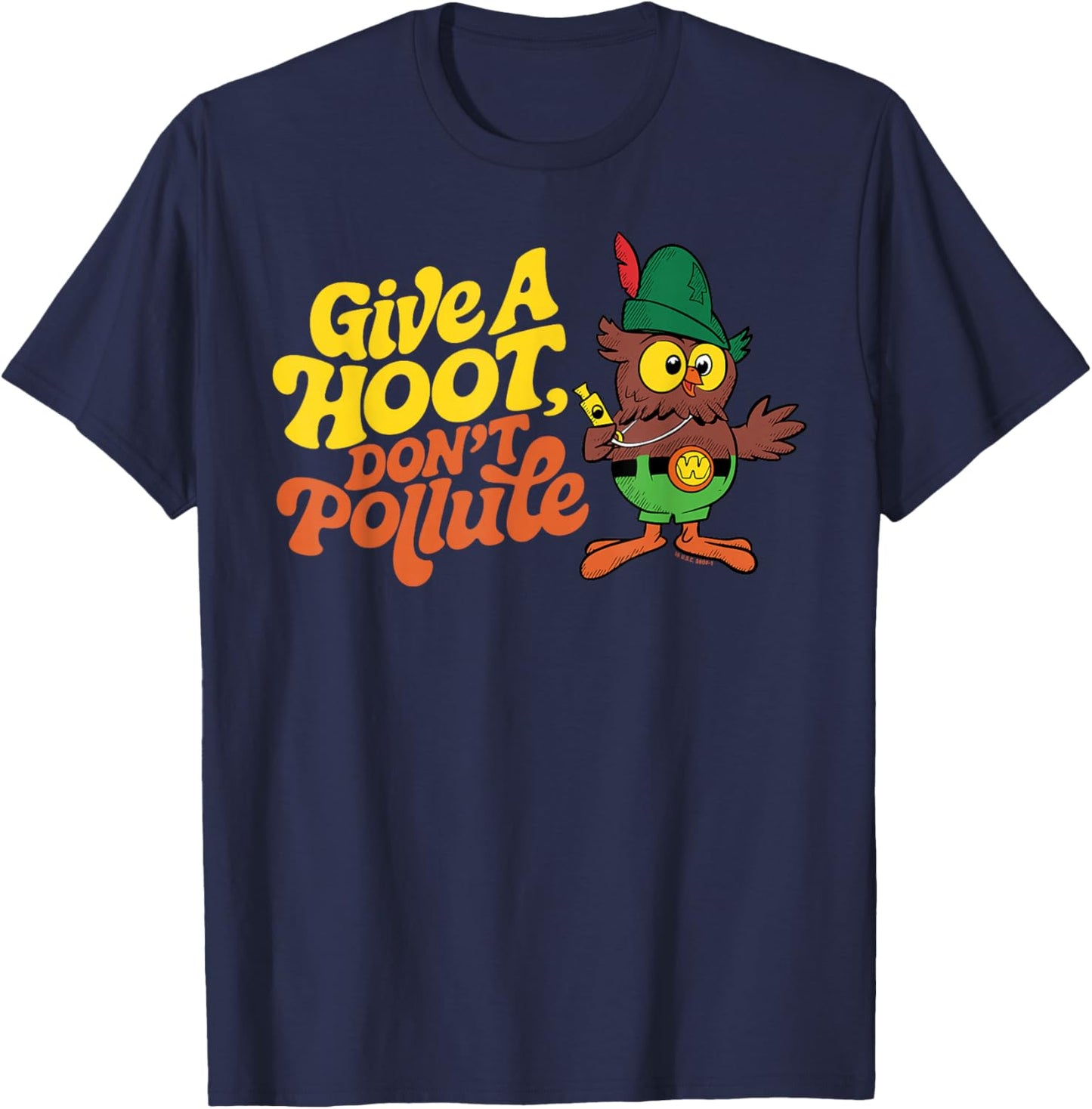Give A Hoot Don't Pollute! Woodsy Owl Classic Conservation T-Shirt - T-Shirt | Navy