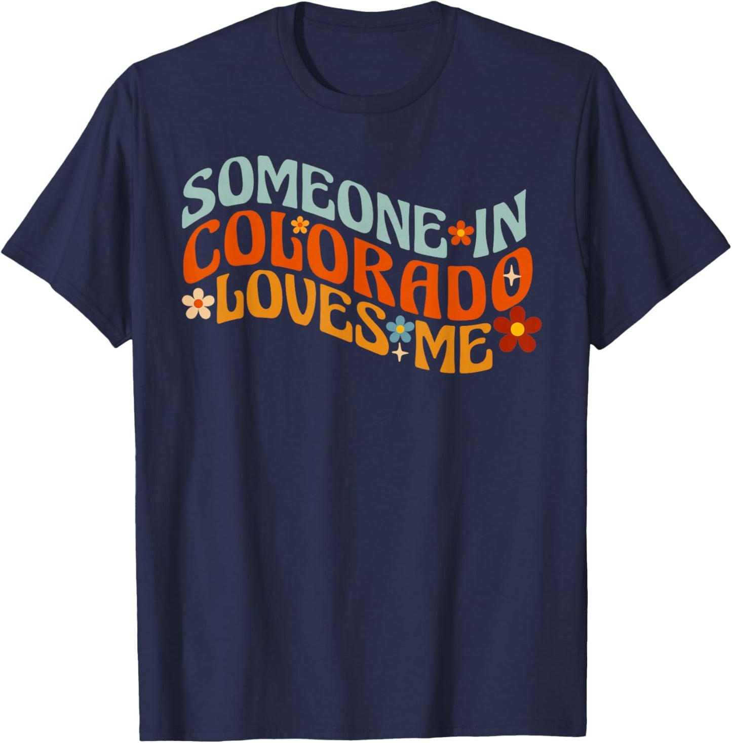 Someone In Colorado Loves Me T-Shirt - T-Shirt | Navy
