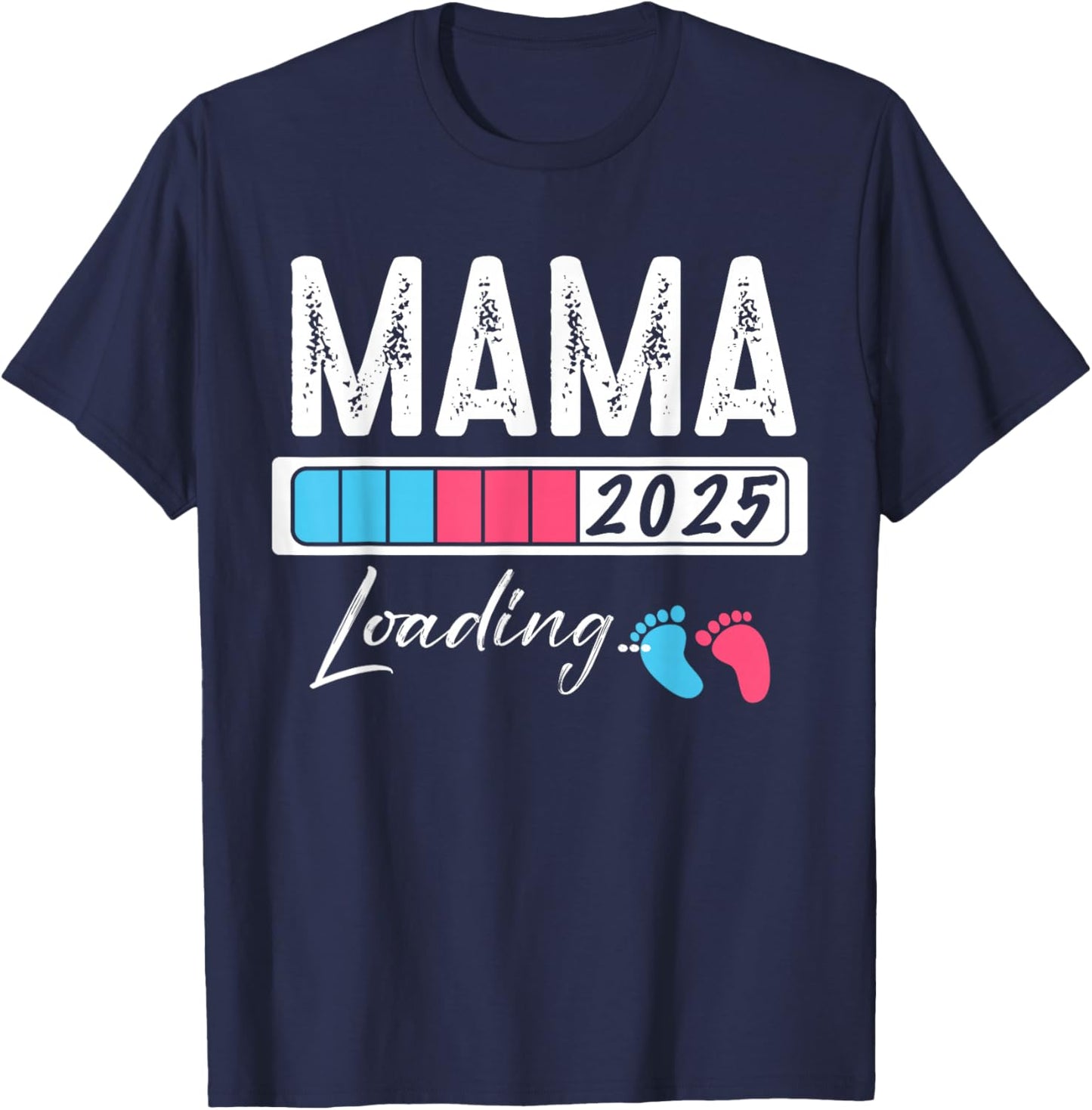 Family Pregnancy Announce Baby Shower 2025 Match Funny MAMA Loading Baby Boy Girl Gender Reveal T-Shirt - T-Shirt | Navy