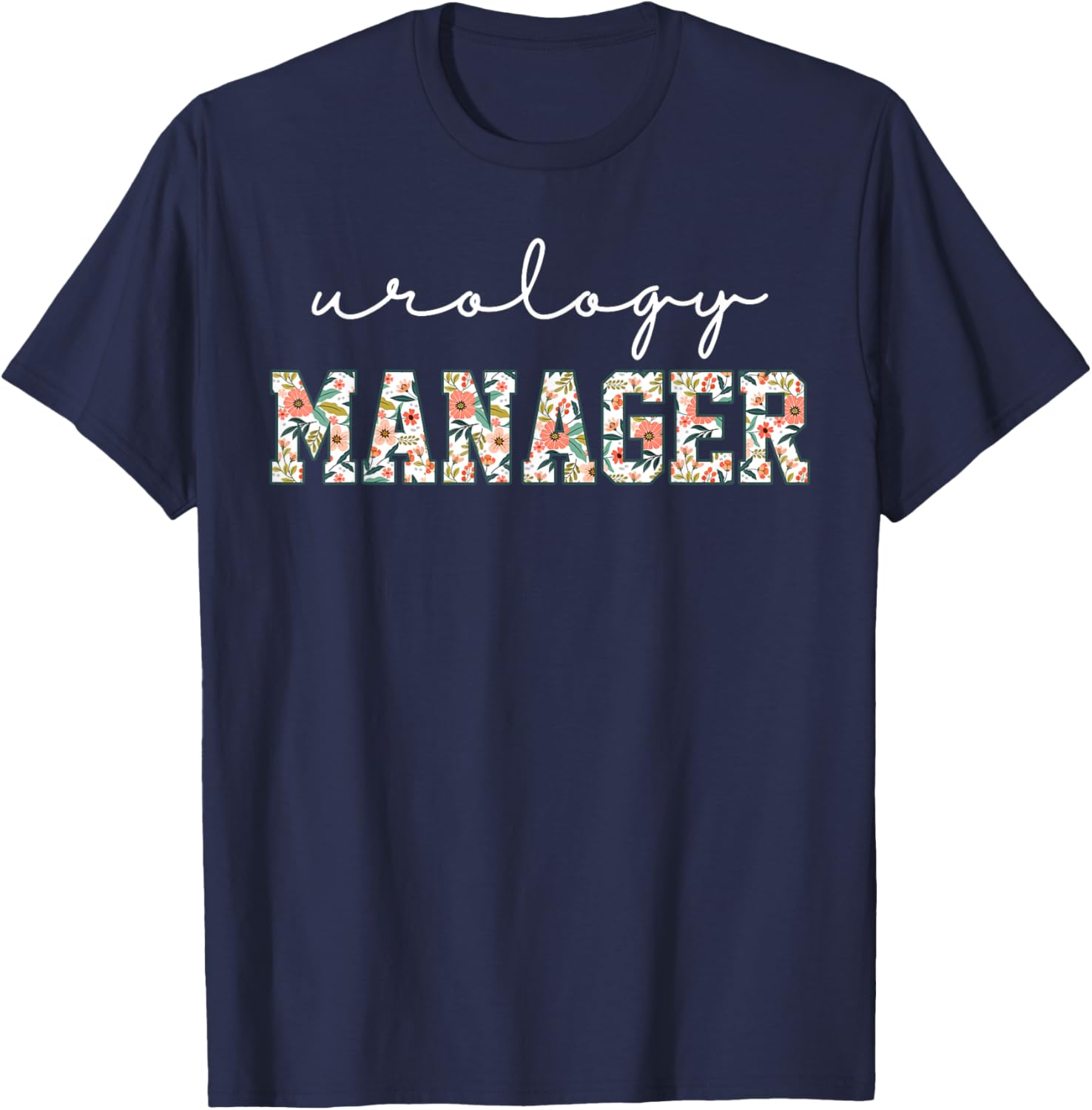 Retro Floral Urology Manager Urologists Nephrology Doctor T-Shirt - T-Shirt | Navy