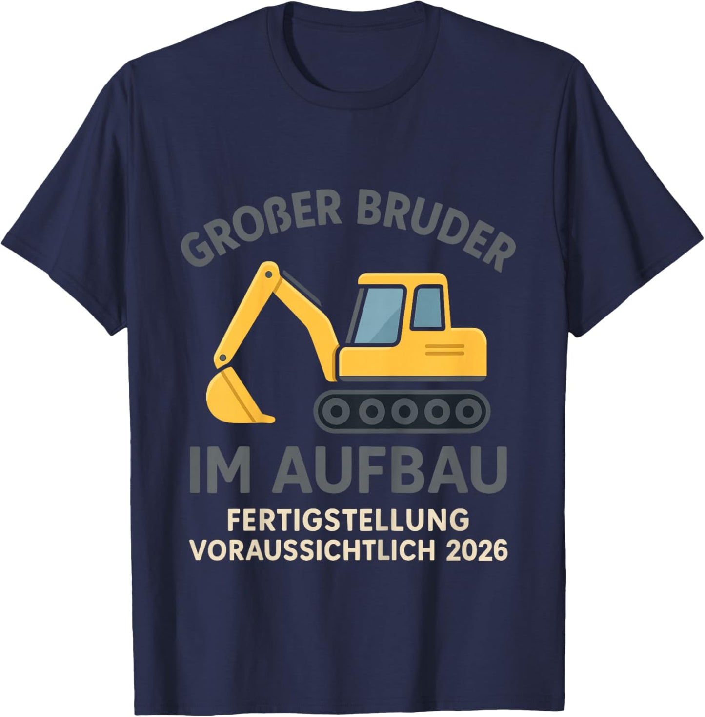 Children's with German Text "Großer Bruder Im Aufbau 2026" Construction Site T-Shirt - T-Shirt | Navy