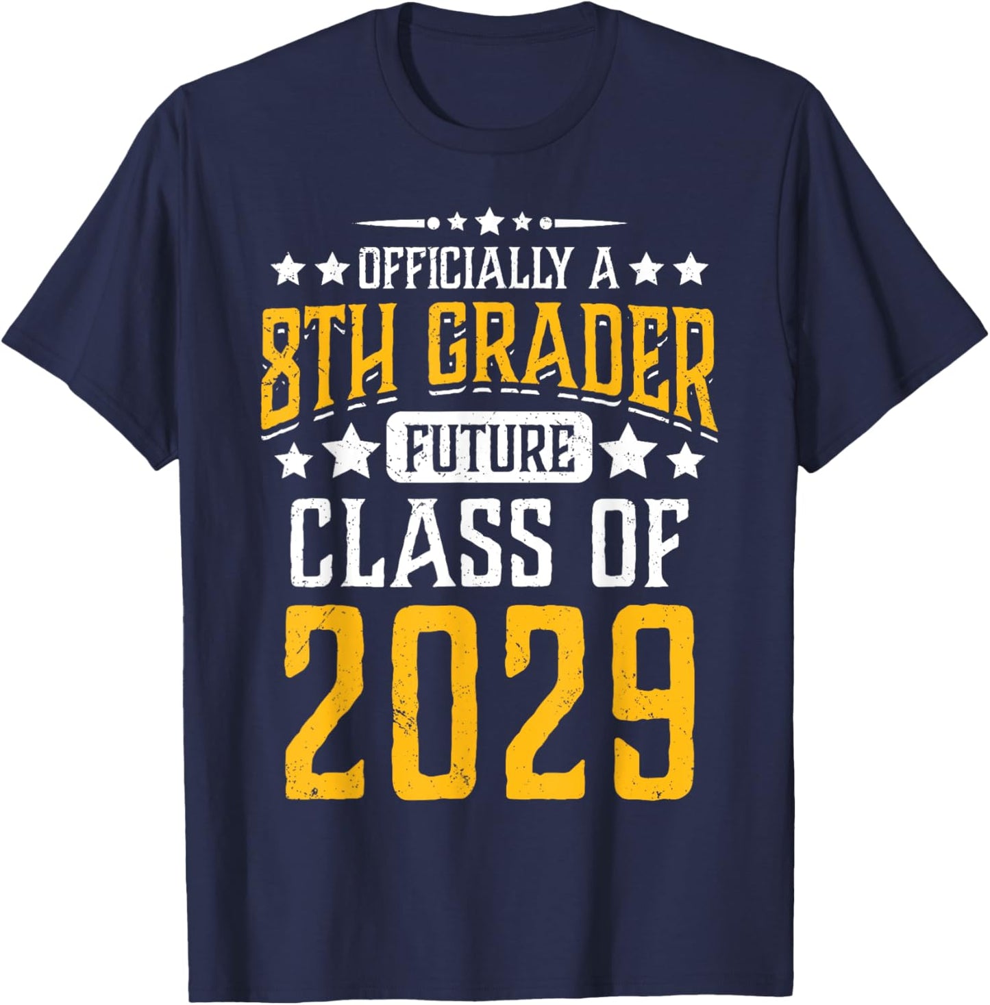 Officially a 8th Grader Future Class of 2029 First Day T-Shirt - T-Shirt | Navy