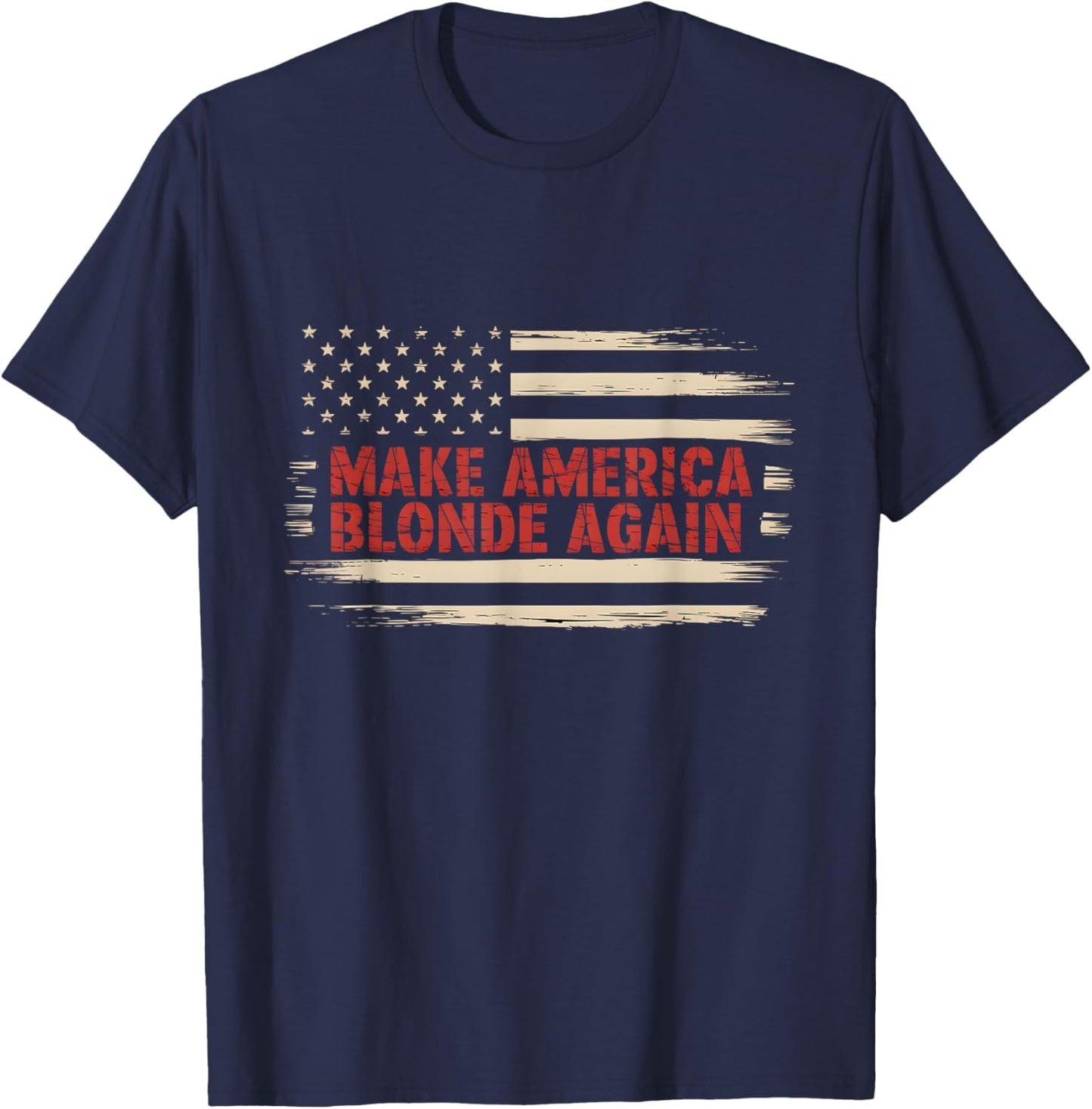 Make America Blonde Again T-Shirt - T-Shirt | Navy