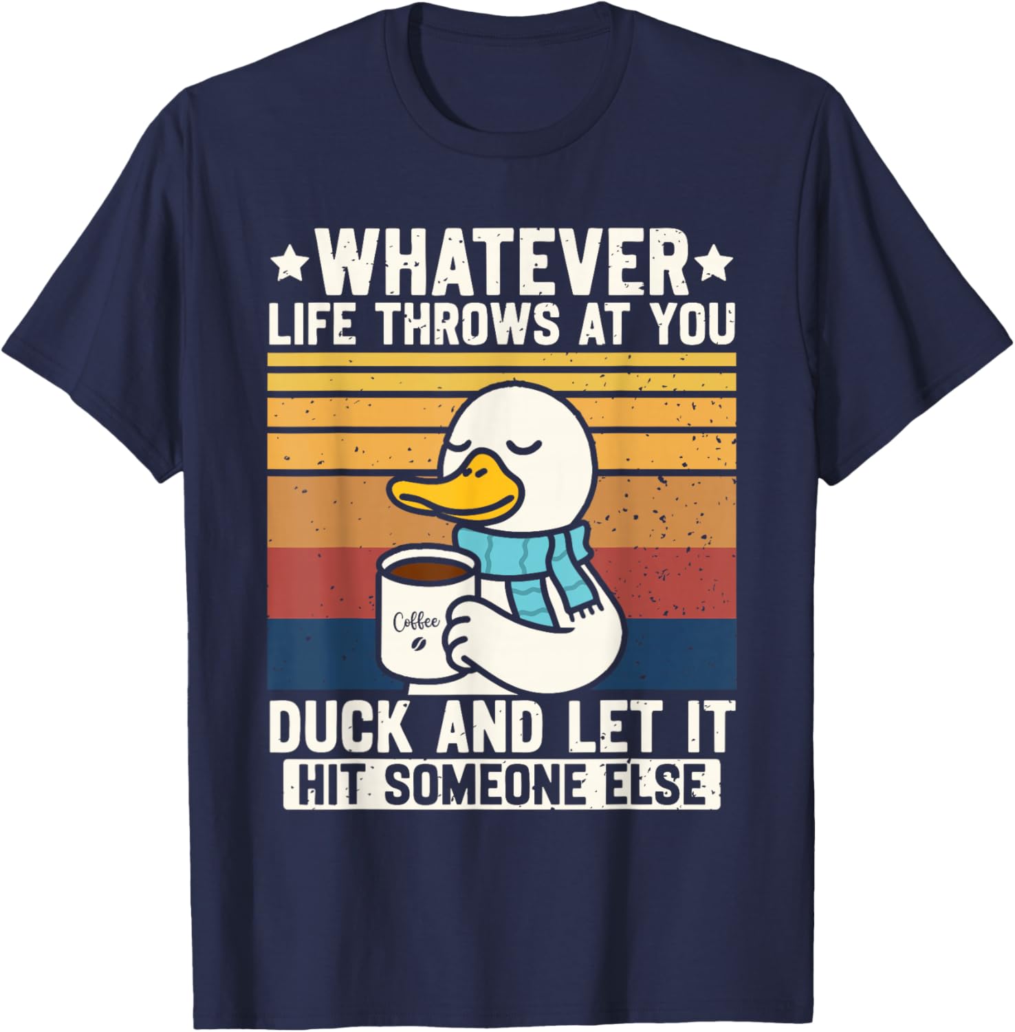 Graphic Women Teens Funny Duck Quotes T-Shirt - T-Shirt | Navy
