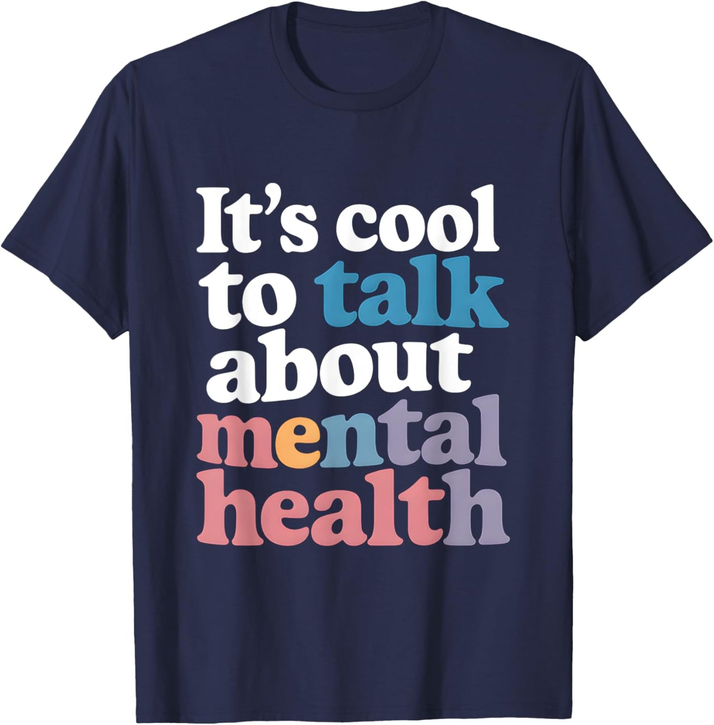 It's Cool To Talk About Mental Health Awareness Therapy T-Shirt - T-Shirt | Navy