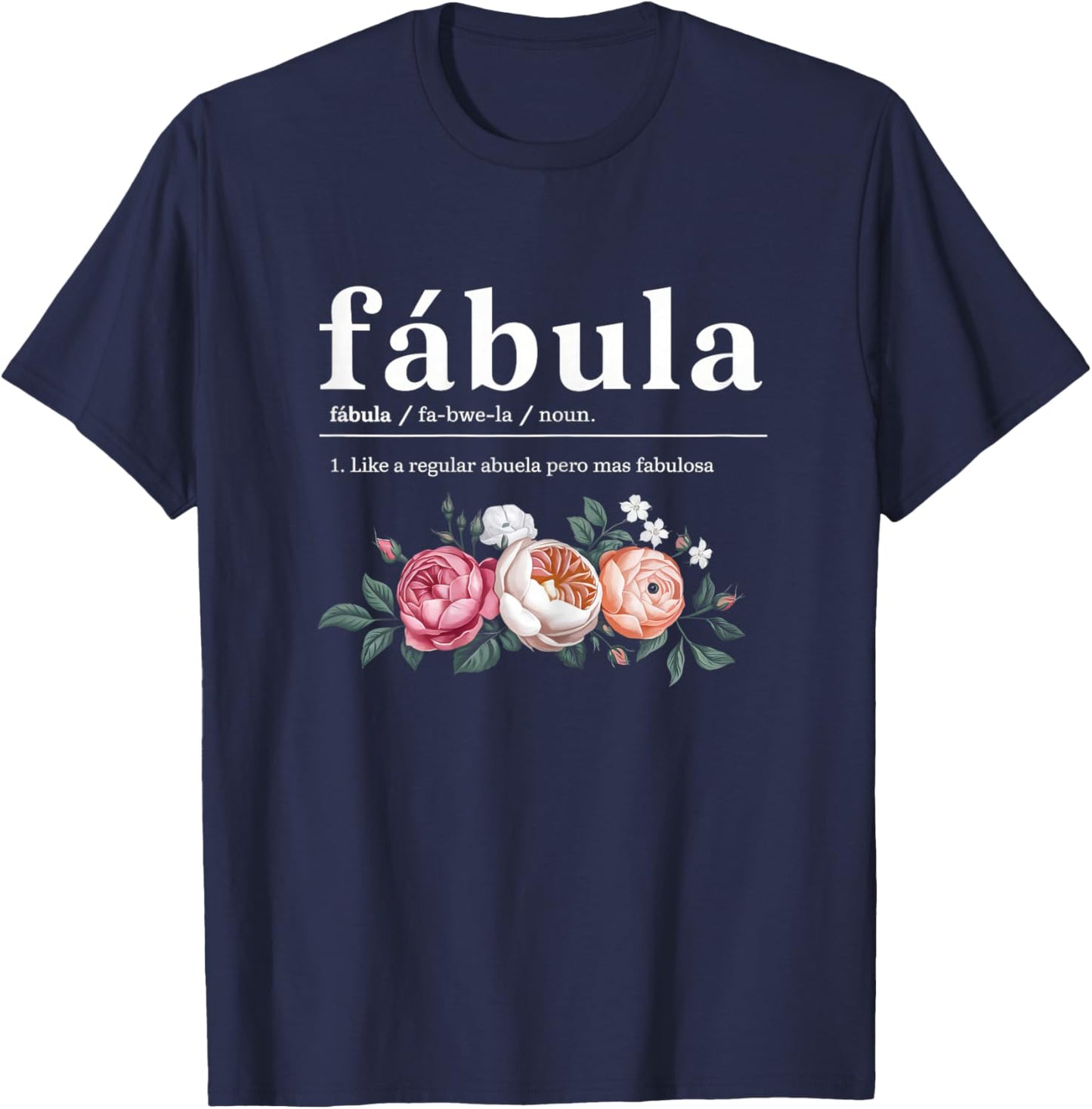 Fabuela Definition Funny Abuela Spanish Grandma Mother’s Day T-Shirt - T-Shirt | Navy