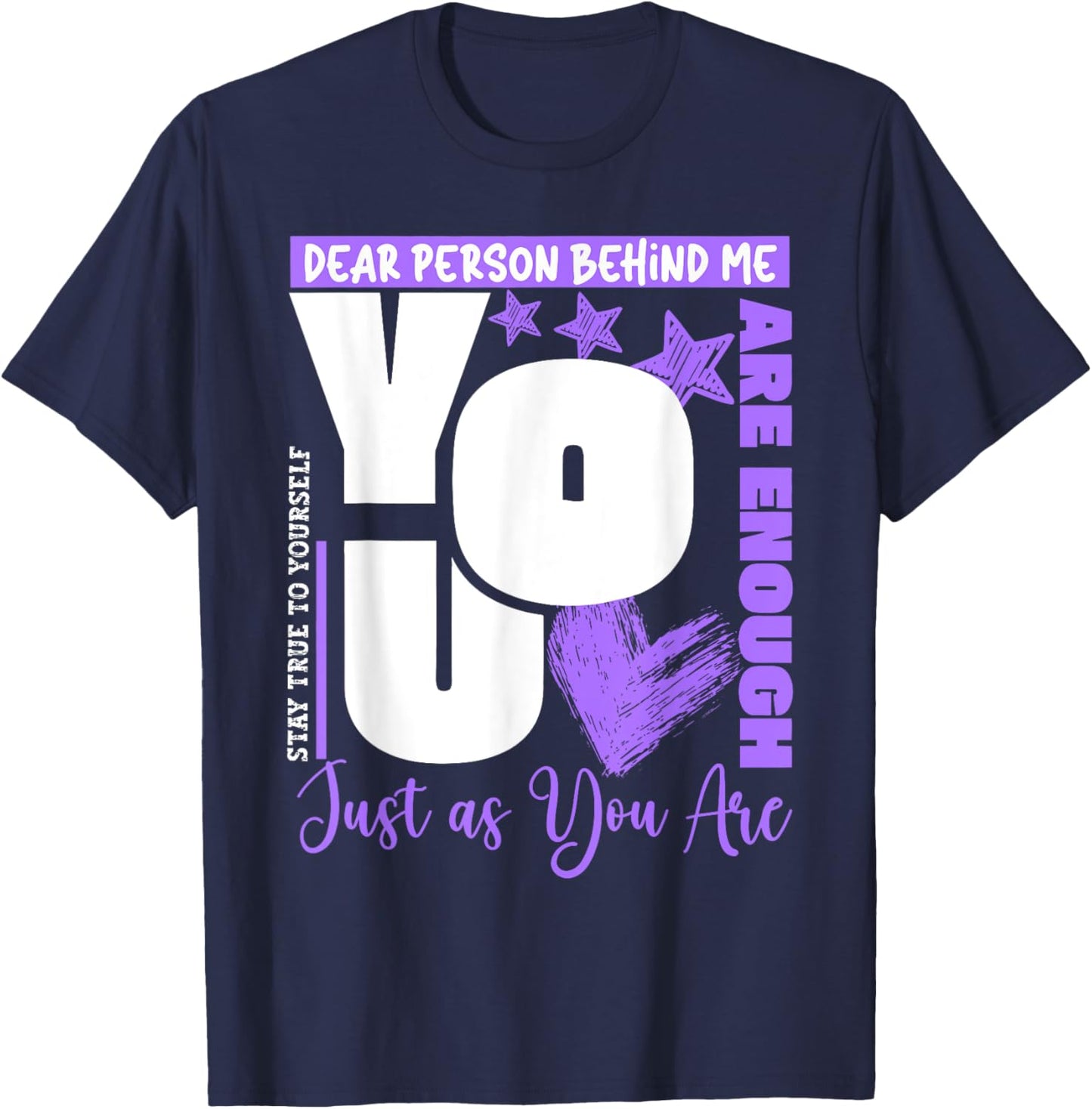 Dear Person Behind Me You Are Enough Mental Health Awareness T-Shirt - T-Shirt | Navy