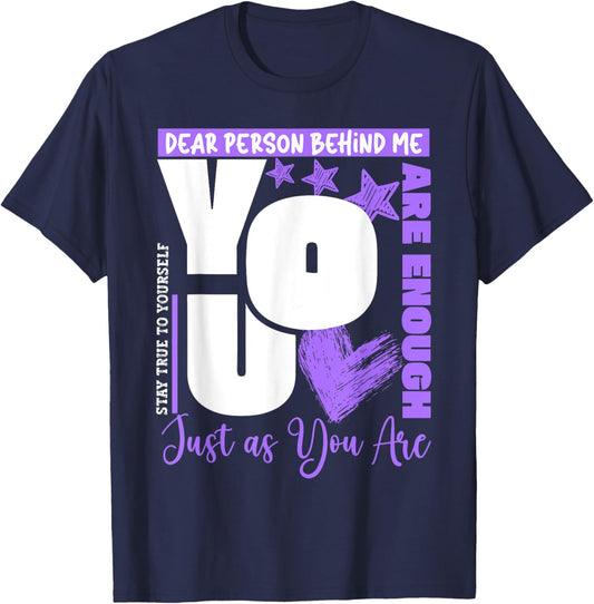 Dear Person Behind Me You Are Enough Mental Health Awareness T-Shirt - T-Shirt | Navy