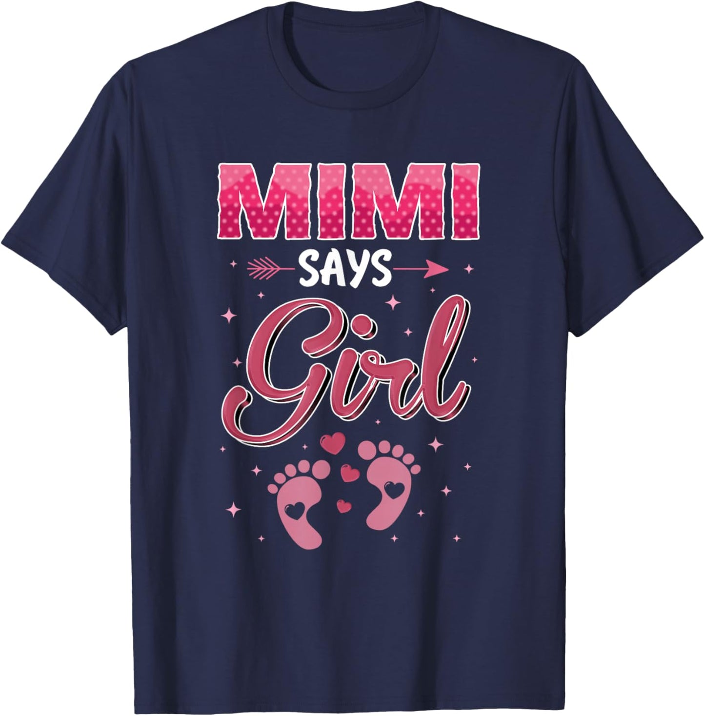 Gender Reveal Mimi Says Girl Baby Matching Family Set T-Shirt - T-Shirt | Navy